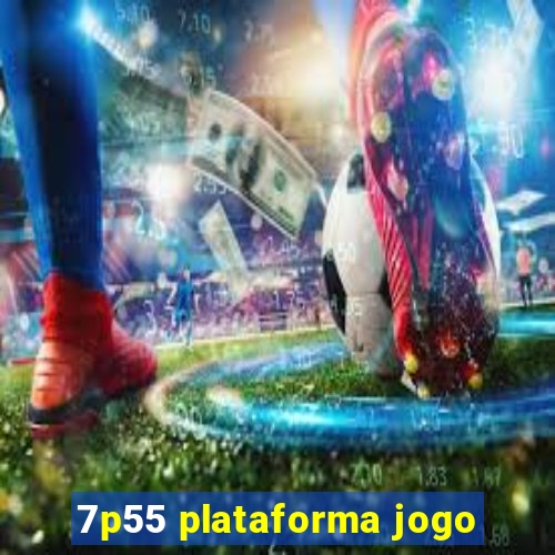 7p55 plataforma jogo